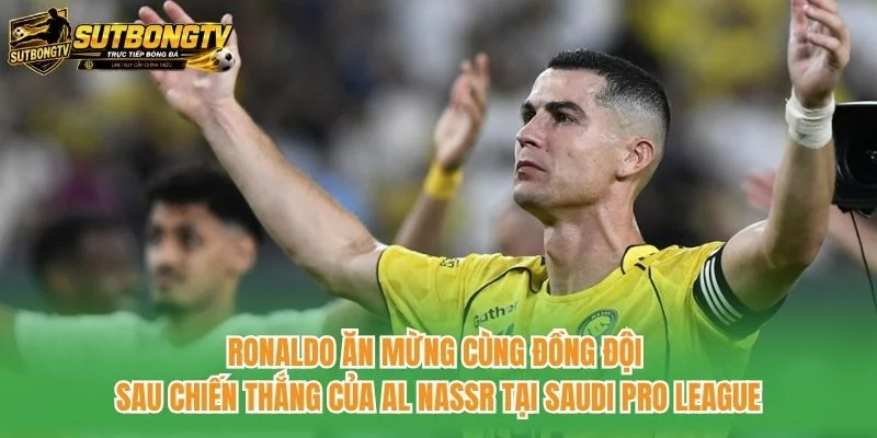 Ronaldo ăn mừng cùng đồng đội sau chiến thắng của Al Nassr tại Saudi Pro League Ronaldo ăn mừng cùng đồng đội sau chiến thắng của Al Nassr tại Saudi Pro League